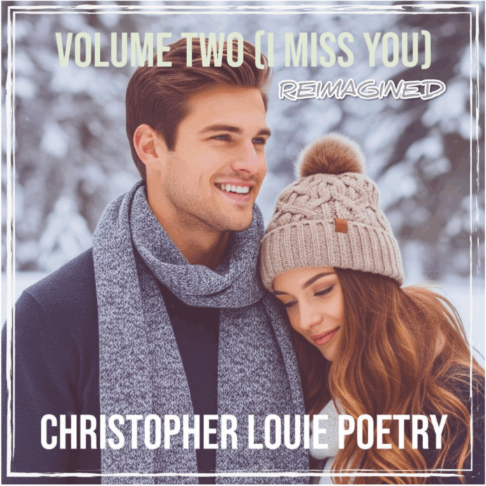 Christopher Louie Poetry - Volume Two (I Miss You) Reimagined (Album Review)