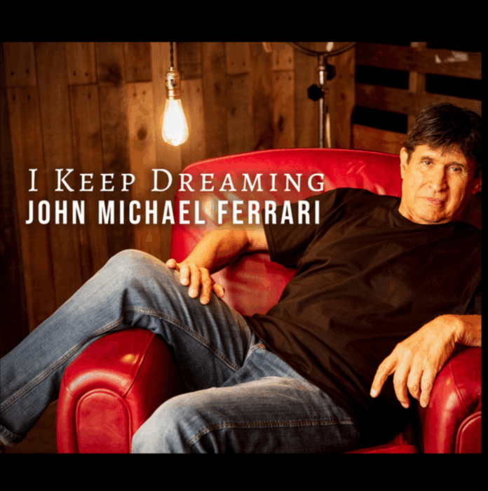 John Michael Ferrari I Keep Dreaming (Album Review)