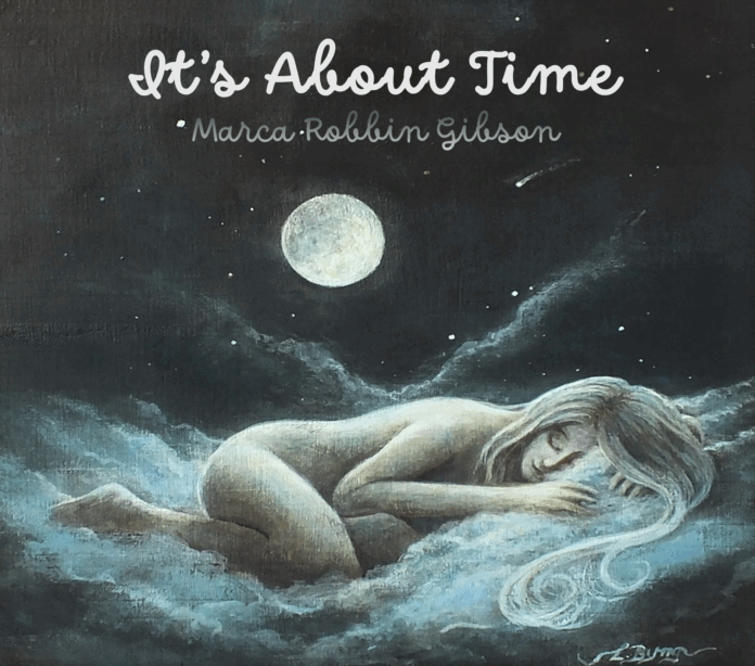 Marca Robbin Gibson It’s About Time (Album Review)