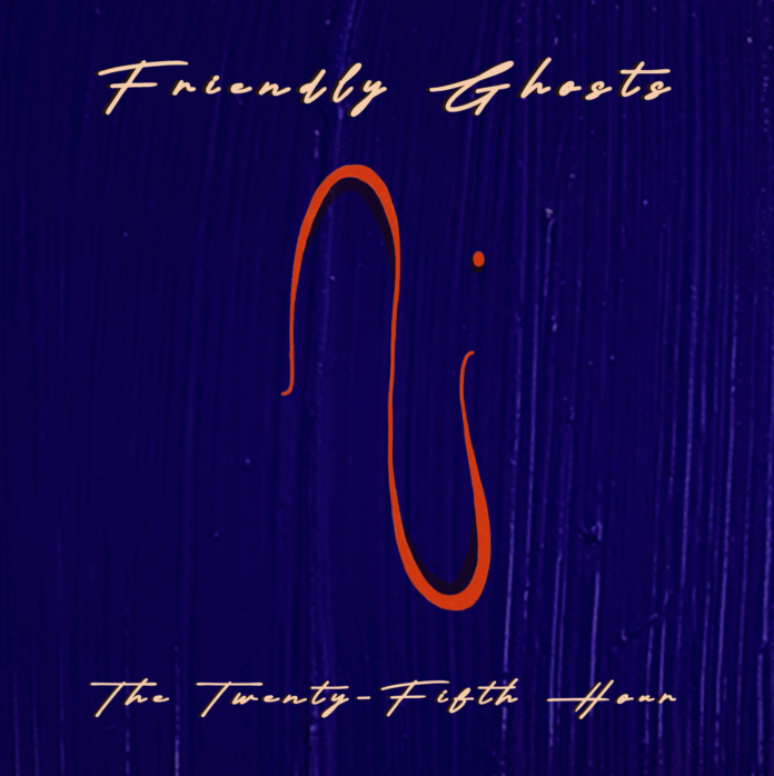 The Twenty Fifth Hour Friendly Ghosts (Album Review) The Twenty Fifth Hour Friendly Ghosts (Album Review)