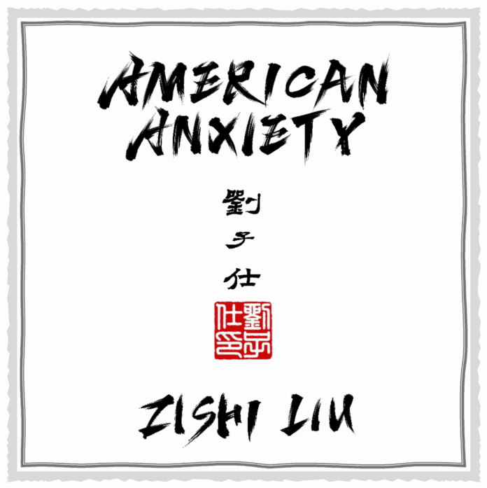 Zishi Liu American Anxiety (EP Review) Zishi Liu American Anxiety (EP Review)
